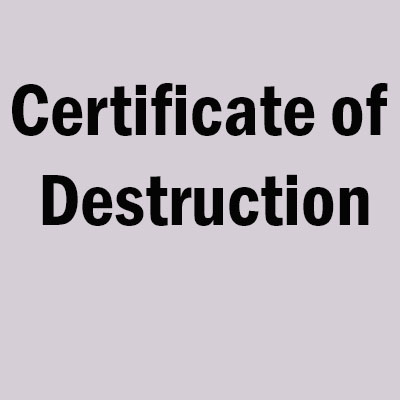 Certificate of Destruction